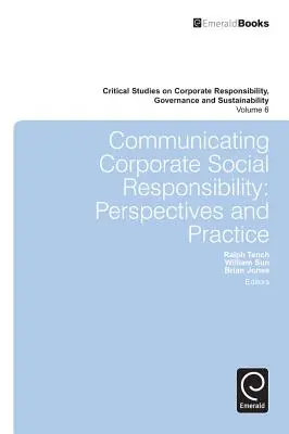 Komunikácia o spoločenskej zodpovednosti podnikov: Perspektívy a prax - Communicating Corporate Social Responsibility: Perspectives and Practice