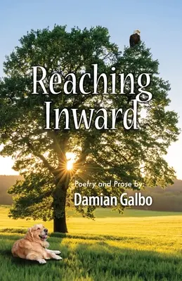 Siahanie do vnútra, poézia a próza - Reaching Inward, Poetry and Prose