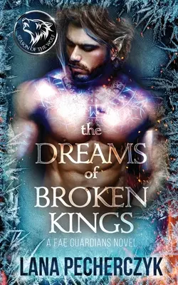 Sny zlomených kráľov: Sezóna vlka - The Dreams of Broken Kings: Season of the Wolf