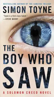 Chlapec, ktorý videl: román Solomona Creeda - The Boy Who Saw: A Solomon Creed Novel