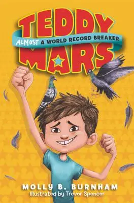 Teddy Mars Kniha č. 1: Takmer svetový rekordman - Teddy Mars Book #1: Almost a World Record Breaker