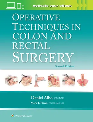 Operačné techniky v chirurgii hrubého čreva a konečníka - Operative Techniques in Colon and Rectal Surgery