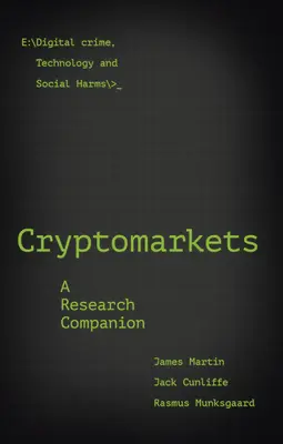 Kryptomeny: A Research Companion - Cryptomarkets: A Research Companion