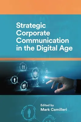 Strategická firemná komunikácia v digitálnom veku - Strategic Corporate Communication in the Digital Age