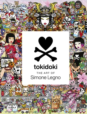 Tokidoki: Umenie Simone Legno - Tokidoki: The Art of Simone Legno