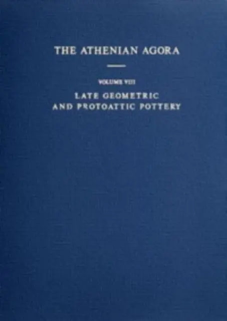 Neskorá geometrická a protoattická keramika, polovica 8. až koniec 7. storočia pred n. l. - Late Geometric and Protoattic Pottery, Mid 8th to Late 7th Century BC