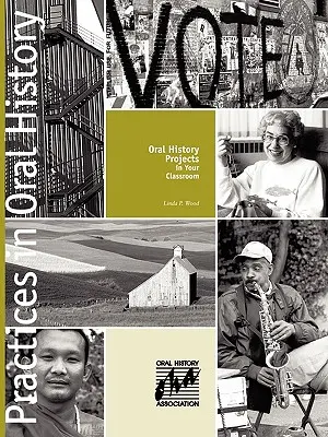 Projekty ústnej histórie v triede - Oral History Projects in Your Classroom