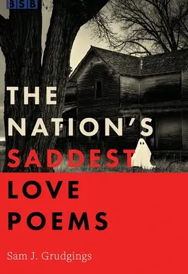 Najsmutnejšie milostné básne národa - The Nation's Saddest Love Poems