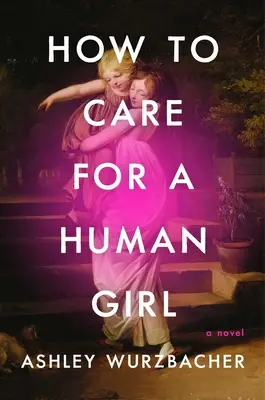 Ako sa starať o ľudské dievča - How to Care for a Human Girl