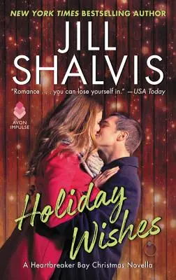 Sviatočné želania - Vianočná novela z Heartbreaker Bay - Holiday Wishes - A Heartbreaker Bay Christmas Novella