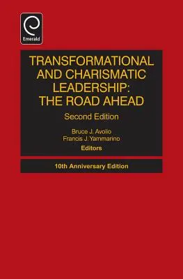 Transformačné a charizmatické vedenie: The Road Ahead (Cesta vpred) - Transformational and Charismatic Leadership: The Road Ahead