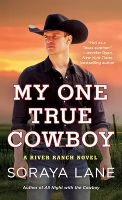 Môj jediný pravý kovboj: A River Ranch Novel - My One True Cowboy: A River Ranch Novel