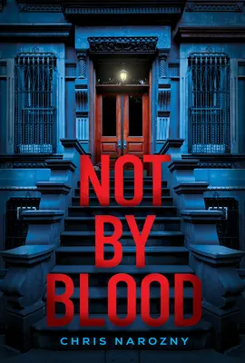 Nie krvou: Thriller - Not by Blood: A Thriller