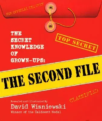 Tajné vedomosti dospelých: Druhý spis - The Secret Knowledge of Grown-Ups: The Second File