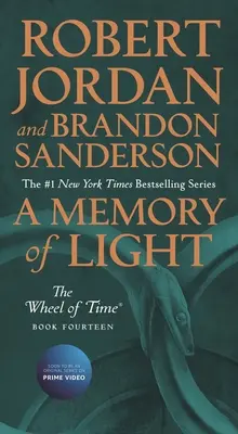 Spomienka na svetlo: Štrnásta kniha Kola času - A Memory of Light: Book Fourteen of the Wheel of Time