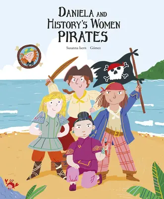 Daniela a pirátky z histórie - Daniela and History's Women Pirates