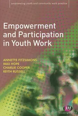 Posilnenie postavenia a participácia v práci s mládežou - Empowerment and Participation in Youth Work