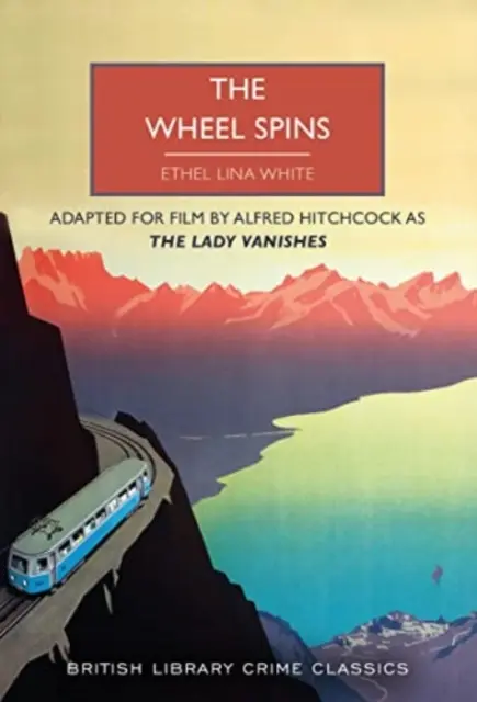 Koleso sa točí - alias Dáma mizne - Wheel Spins - aka The Lady Vanishes