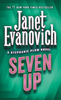 Sedem nahor: Stephanie Plum: Sedemnásť (17): A Stephanie Plum Novel - Seven Up: A Stephanie Plum Novel