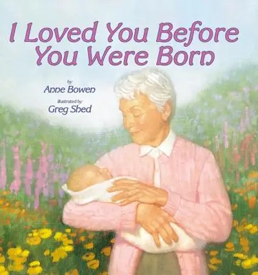 I Loved You Before You Were Born (Miloval som ťa, než si sa narodil) - I Loved You Before You Were Born