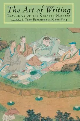 Umenie písať: Učenie čínskych majstrov - The Art of Writing: Teachings of the Chinese Masters