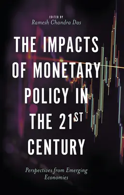 Dopady menovej politiky v 21. storočí: Perspektívy rozvíjajúcich sa ekonomík - The Impacts of Monetary Policy in the 21st Century: Perspectives from Emerging Economies