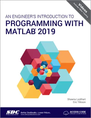 Inžiniersky úvod do programovania s MATLABom 2019 - An Engineer's Introduction to Programming with MATLAB 2019