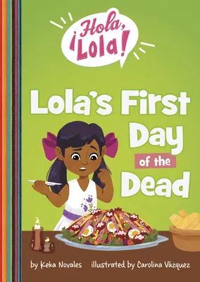 Lolin prvý deň mŕtvych - Lola's First Day of the Dead