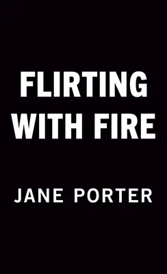 Flirtovanie s ohňom - Flirting with Fire
