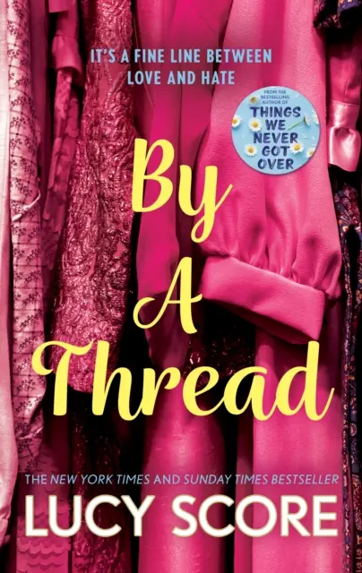 Na vlásku - povinná romantická komédia na pracovisku od autorky bestselleru Things We Never Got Over - By a Thread - the must-read workplace romantic comedy from the bestselling author of Things We Never Got Over