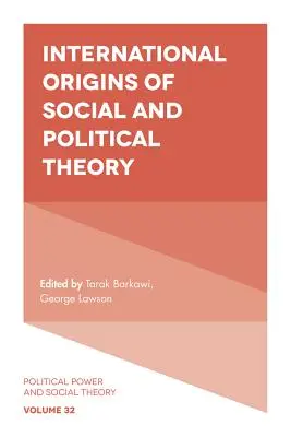 Medzinárodné počiatky sociálnej a politickej teórie - International Origins of Social and Political Theory