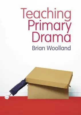 Vyučovanie primárnej drámy - Teaching Primary Drama