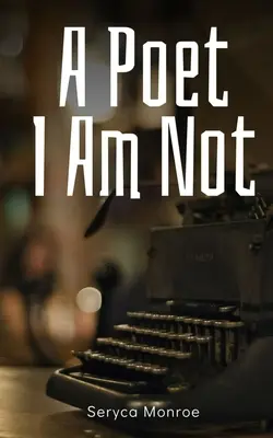Básnik, ktorým nie som - A Poet I Am Not