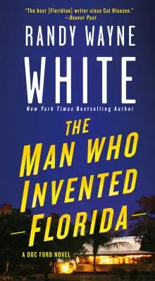 Muž, ktorý vynašiel Floridu: Doktor Ford - román, ktorý založil Floridu - The Man Who Invented Florida: A Doc Ford Novel