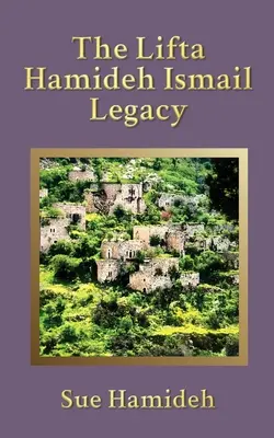 Odkaz Lifty Hamideh Ismailovej - The Lifta Hamideh Ismail Legacy