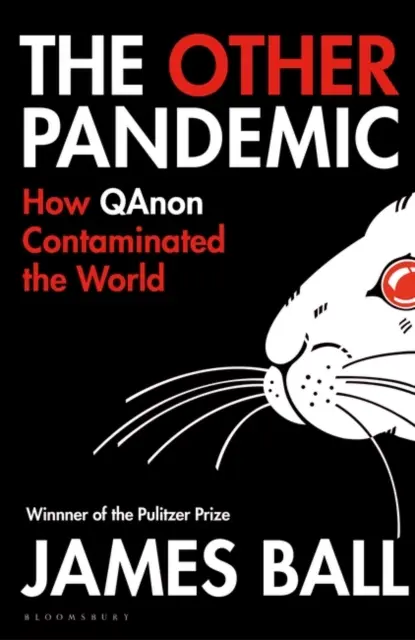 Iná pandémia - Ako QAnon kontaminoval svet - The Other Pandemic - How QAnon Contaminated the World