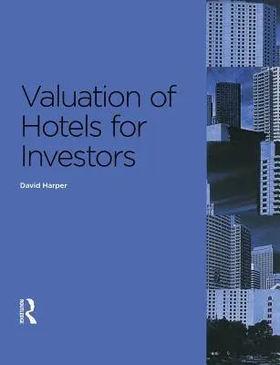 Oceňovanie hotelov pre investorov - Valuation of Hotels for Investors