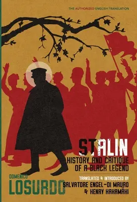 Stalin: Dejiny a kritika čiernej legendy - Stalin: History and Critique of a Black Legend