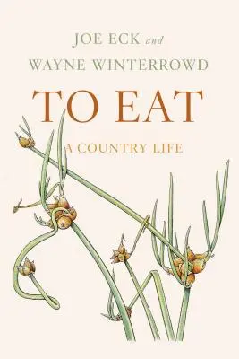 K jedlu: Život na vidieku - To Eat: A Country Life