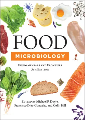 Mikrobiológia potravín: Mikrobiológia: základy a hranice - Food Microbiology: Fundamentals and Frontiers