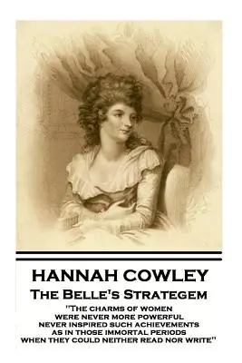 Hannah Cowleyová - Stratégia krásavíc - Hannah Cowley - The Belle's Strategem