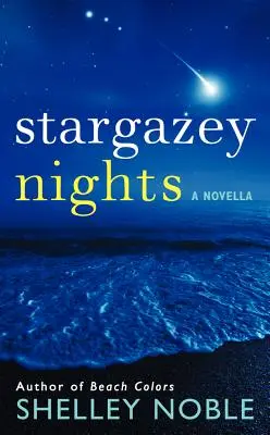 Hviezdne noci - novela - Stargazey Nights - A Novella