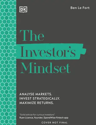 Myslenie investora: Analyzovať trhy. Investujte strategicky. Minimalizujte riziko. Maximalizujte výnosy. - The Investor's Mindset: Analyze Markets. Invest Strategically. Minimize Risk. Maximize Returns.