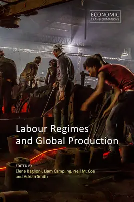 Pracovné režimy a globálna výroba - Labour Regimes and Global Production