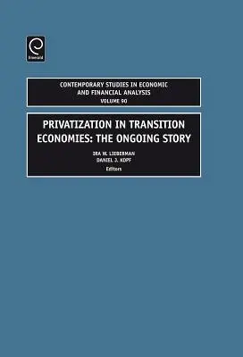 Privatizácia v tranzitívnych ekonomikách: Pokračujúci príbeh - Privatization in Transition Economies: The Ongoing Story