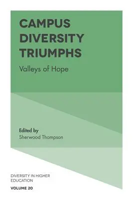 Triumfy rozmanitosti v kampuse: Údolia nádeje - Campus Diversity Triumphs: Valleys of Hope