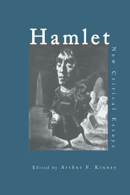 Hamlet: Critical Essays (Kritické eseje) - Hamlet: Critical Essays