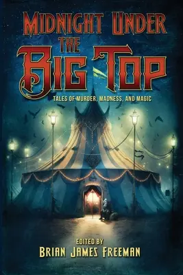 Polnoc pod veľkou strechou - Midnight Under the Big Top