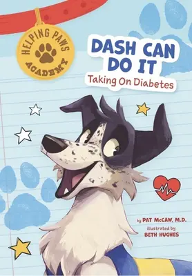 Dash to zvládne: Boj s cukrovkou - Dash Can Do It: Taking on Diabetes