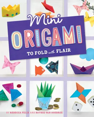 Mini origami na skladanie s vkusom - Mini Origami to Fold with Flair